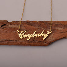 Load image into Gallery viewer, Crybaby Name Necklaces with Words Crybaby Pendant