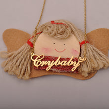 Load image into Gallery viewer, Crybaby Name Necklaces with Words Crybaby Pendant