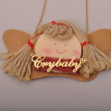 Load image into Gallery viewer, Crybaby Name Necklaces with Words Crybaby Pendant
