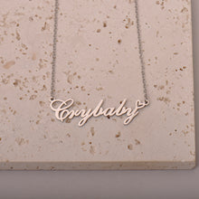 Load image into Gallery viewer, Crybaby Name Necklaces with Words Crybaby Pendant
